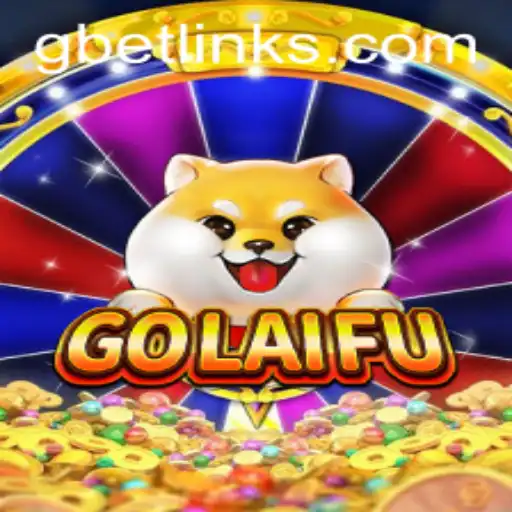 Discover GoLaiFu: A New Gaming Sensation with GBET Integration