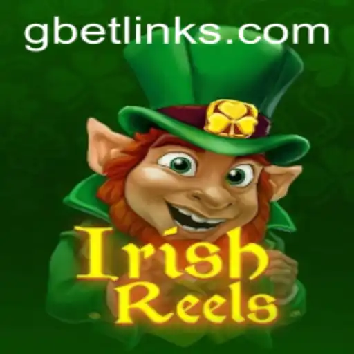 Exploring the Thrilling World of IrishReels by GBET